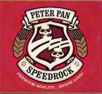 Peter Pan Speedrock : Premium Quality ... Serve Loud!
